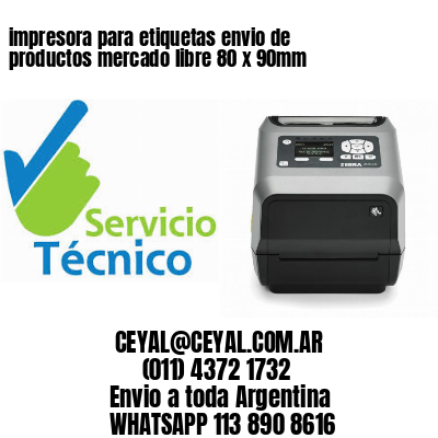 impresora para etiquetas envio de productos mercado libre 80 x 90mm