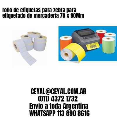 rollo de etiquetas para zebra para etiquetado de mercaderia 70 x 90Mm