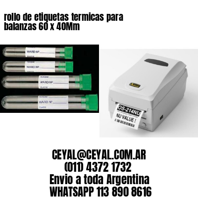 rollo de etiquetas termicas para balanzas 60 x 40Mm