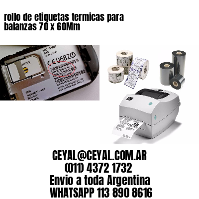 rollo de etiquetas termicas para balanzas 70 x 60Mm