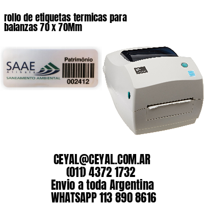 rollo de etiquetas termicas para balanzas 70 x 70Mm