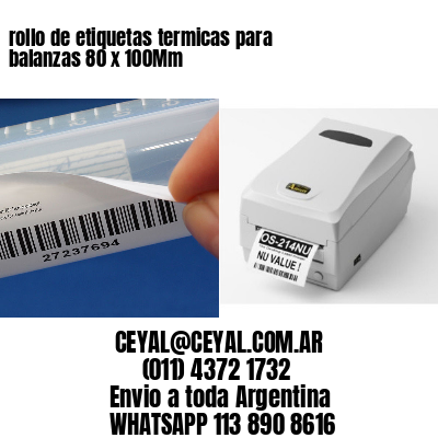 rollo de etiquetas termicas para balanzas 80 x 100Mm