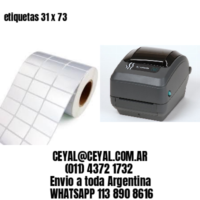 etiquetas 31 x 73