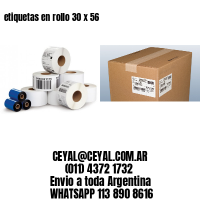 etiquetas en rollo 30 x 56