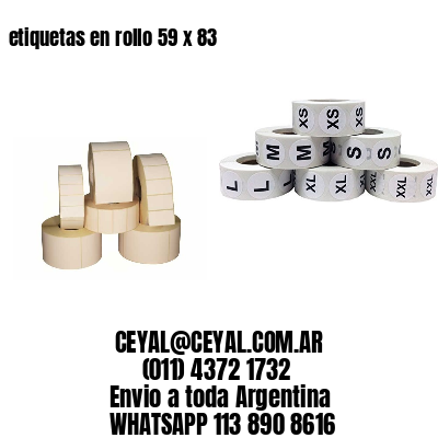 etiquetas en rollo 59 x 83