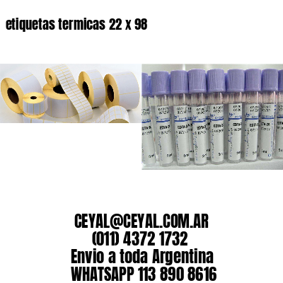 etiquetas termicas 22 x 98