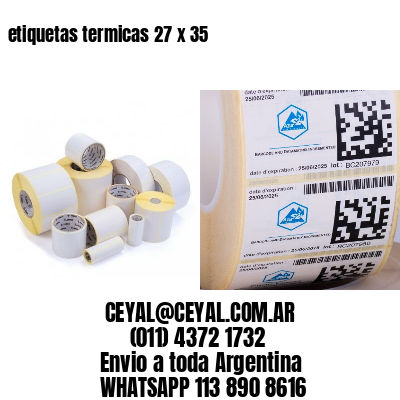 etiquetas termicas 27 x 35