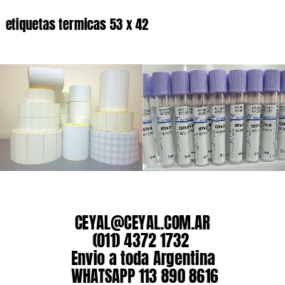 etiquetas termicas 53 x 42