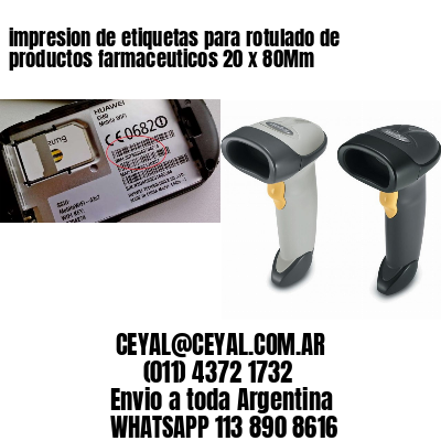 impresion de etiquetas para rotulado de productos farmaceuticos 20 x 80Mm