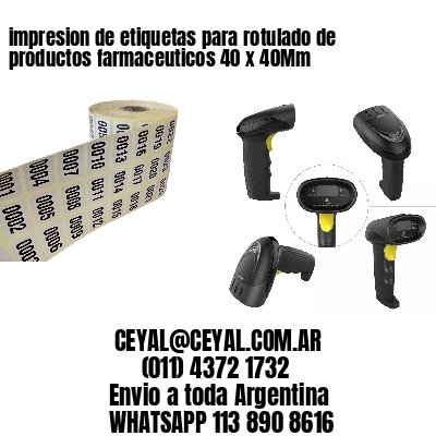 impresion de etiquetas para rotulado de productos farmaceuticos 40 x 40Mm