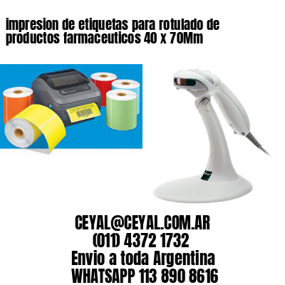 impresion de etiquetas para rotulado de productos farmaceuticos 40 x 70Mm