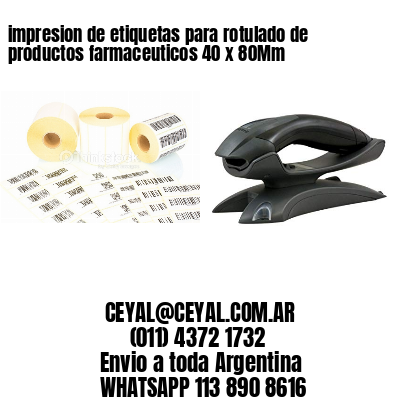 impresion de etiquetas para rotulado de productos farmaceuticos 40 x 80Mm