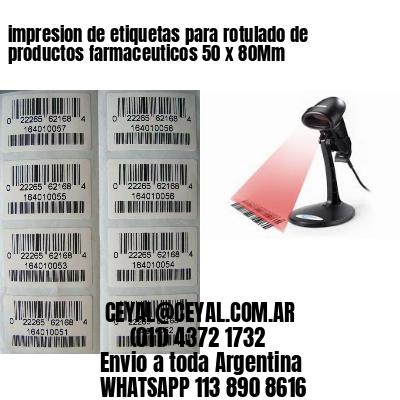 impresion de etiquetas para rotulado de productos farmaceuticos 50 x 80Mm