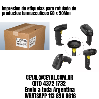 impresion de etiquetas para rotulado de productos farmaceuticos 60 x 50Mm
