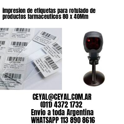 impresion de etiquetas para rotulado de productos farmaceuticos 80 x 40Mm