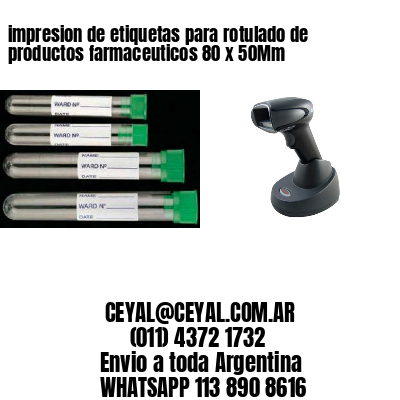 impresion de etiquetas para rotulado de productos farmaceuticos 80 x 50Mm