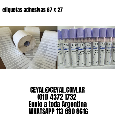 etiquetas adhesivas 67 x 27