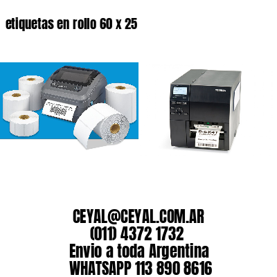 etiquetas en rollo 60 x 25