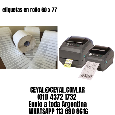 etiquetas en rollo 60 x 77
