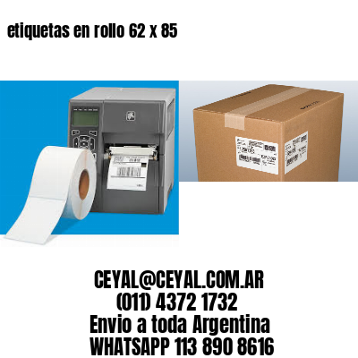 etiquetas en rollo 62 x 85