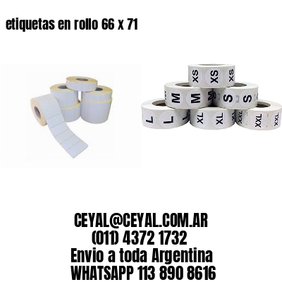 etiquetas en rollo 66 x 71
