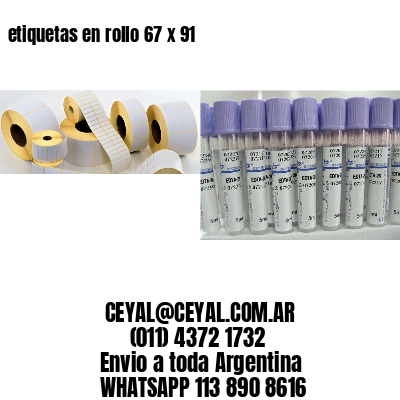 etiquetas en rollo 67 x 91