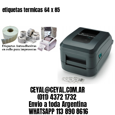etiquetas termicas 64 x 85