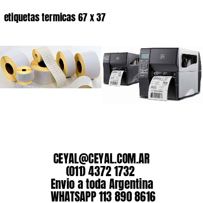 etiquetas termicas 67 x 37