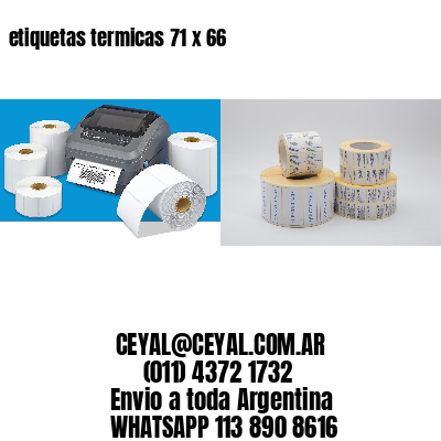 etiquetas termicas 71 x 66