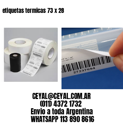 etiquetas termicas 73 x 28