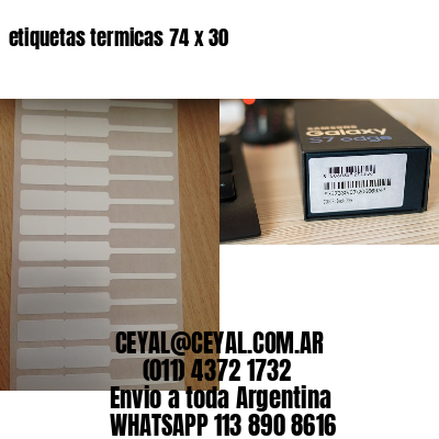 etiquetas termicas 74 x 30