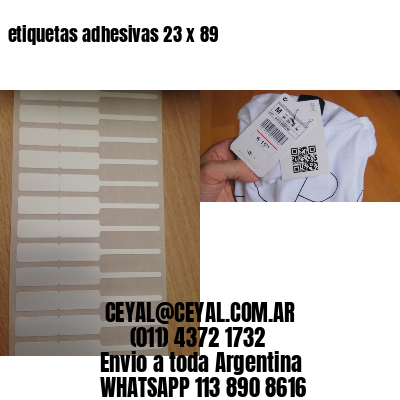 etiquetas adhesivas 23 x 89
