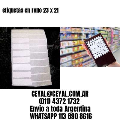 etiquetas en rollo 23 x 21