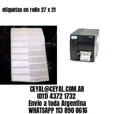 etiquetas en rollo 27 x 21