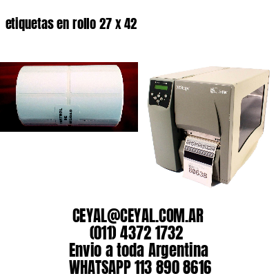 etiquetas en rollo 27 x 42