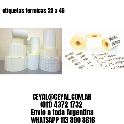 etiquetas termicas 25 x 46