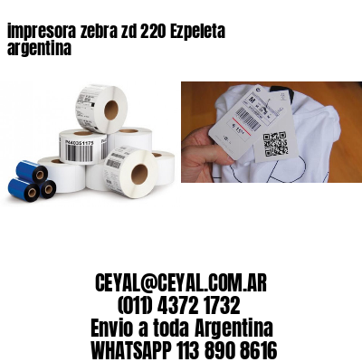 impresora zebra zd 220 Ezpeleta argentina