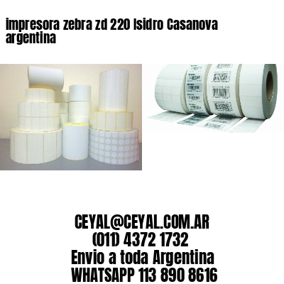 impresora zebra zd 220 Isidro Casanova argentina