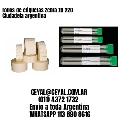 rollos de etiquetas zebra zd 220 Ciudadela argentina