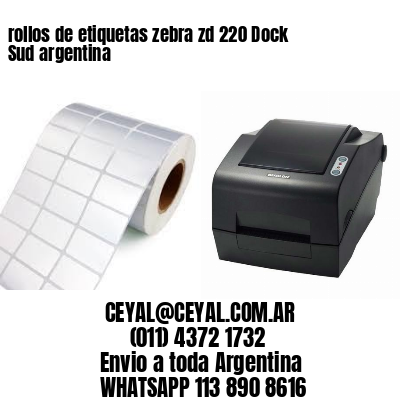 rollos de etiquetas zebra zd 220 Dock Sud argentina