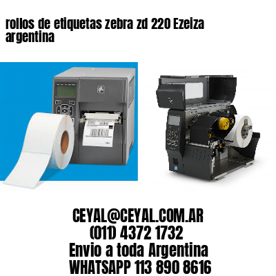 rollos de etiquetas zebra zd 220 Ezeiza argentina