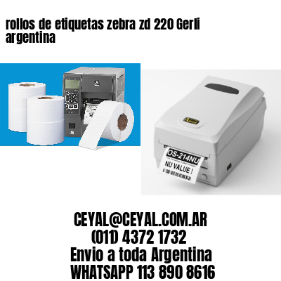 rollos de etiquetas zebra zd 220 Gerli argentina