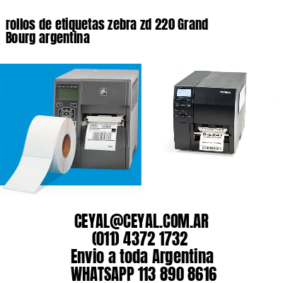 rollos de etiquetas zebra zd 220 Grand Bourg argentina