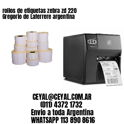 rollos de etiquetas zebra zd 220 Gregorio de Laferrere argentina