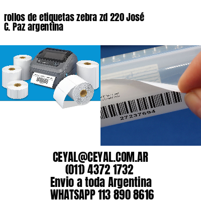 rollos de etiquetas zebra zd 220 José C. Paz argentina