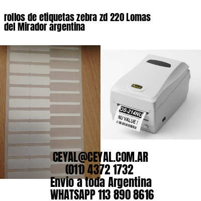 rollos de etiquetas zebra zd 220 Lomas del Mirador argentina