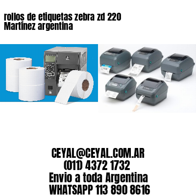 rollos de etiquetas zebra zd 220 Martínez argentina