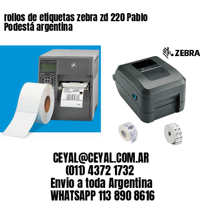 rollos de etiquetas zebra zd 220 Pablo Podestá argentina