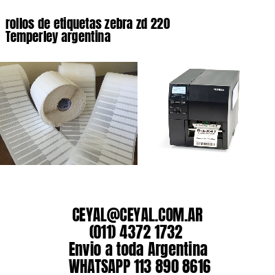 rollos de etiquetas zebra zd 220 Temperley argentina