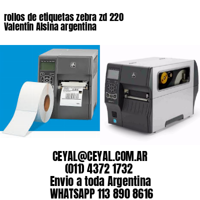 rollos de etiquetas zebra zd 220 Valentín Alsina argentina